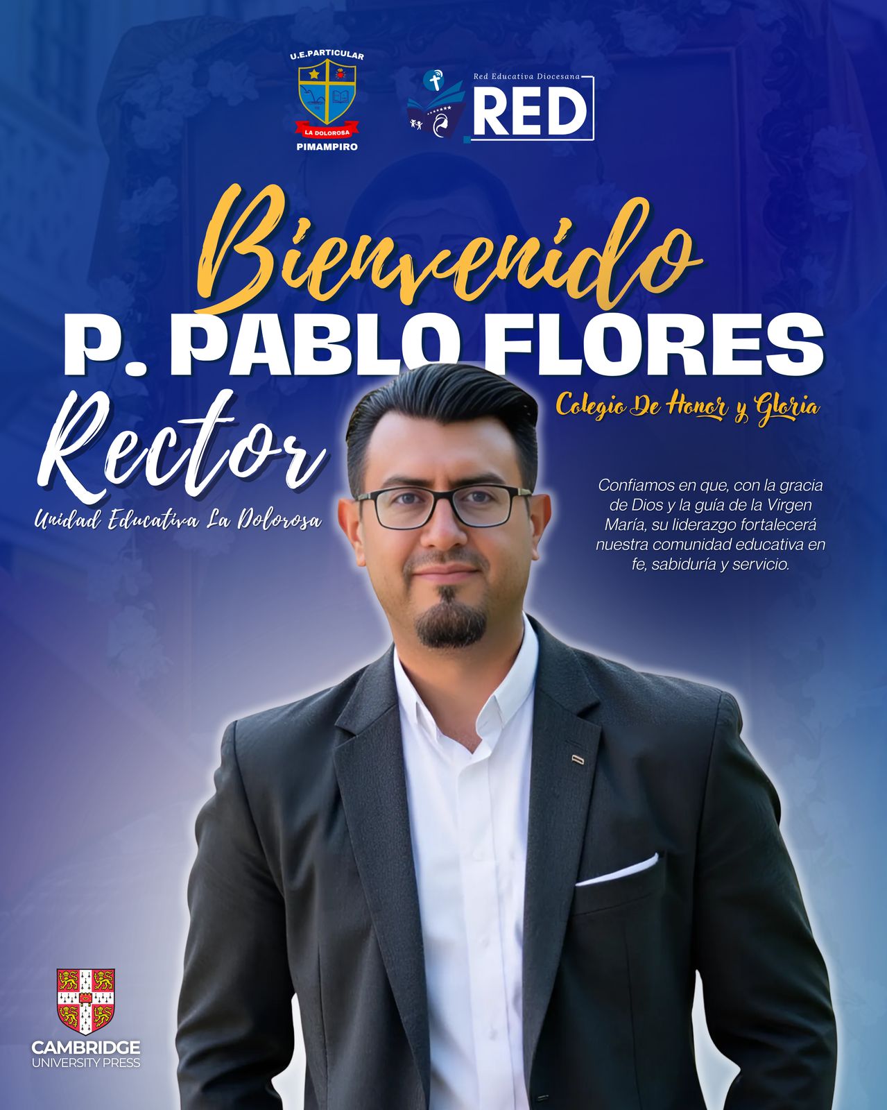 Damos la más cordial bienvenida a nuestro nuevo Rector, el Padre Pablo Flores 